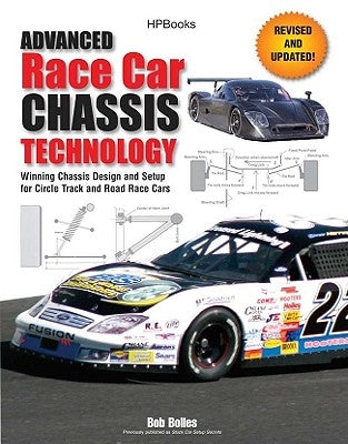 Advanced Race Car Chassis Technology: Winning Chassis Design and Setup for Circle Track and Road Race Cars by Bolles, Bob