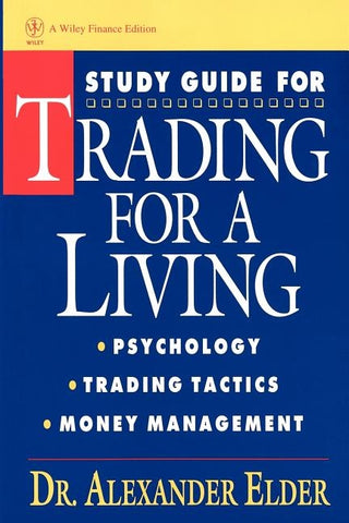 Study Guide For Trading For A Living by Elder, Alexander