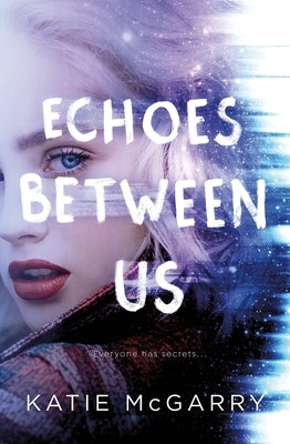 Echoes Between Us by McGarry, Katie