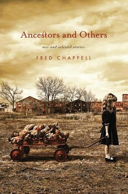 Ancestors and Others by Chappell, Fred