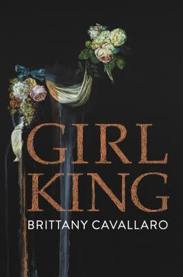 Girl-King by Cavallaro, Brittany