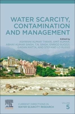 Water Scarcity, Contamination and Management: Volume 5 by Tiwari, Ashwani Kumar