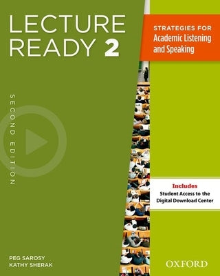 Lecture Ready Student Book 2, Second Edition by Sarosy, Peg