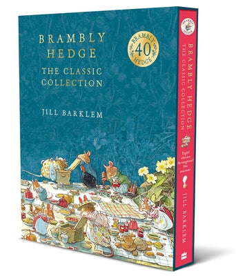 Brambly Hedge: The Classic Collection by Barklem, Jill