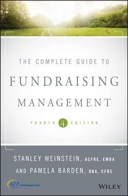 The Complete Guide to Fundraising Management by Barden, Pamela