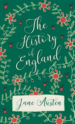 The History of England by Austen, Jane