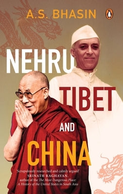 Nehru, Tibet and China by Singh Bhasin, Avtar