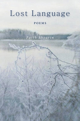 Lost Language by Shearin, Faith