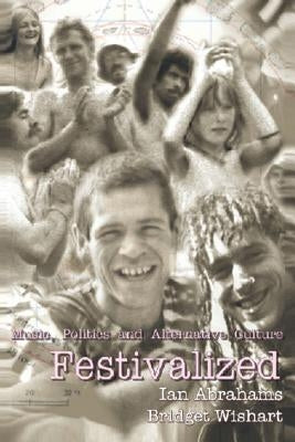 Festivalized by Abrahams, Ian