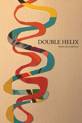 Double Helix by Dellabough, Robin