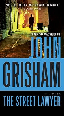 The Street Lawyer by Grisham, John