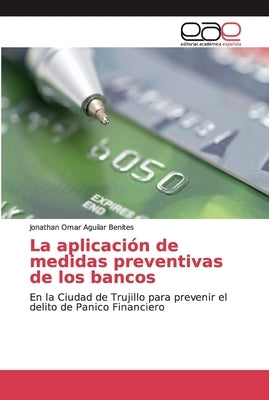 La aplicación de medidas preventivas de los bancos by Aguilar Benites, Jonathan Omar