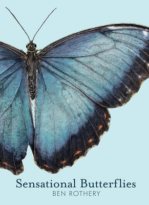 Sensational Butterflies by Rothery, Ben