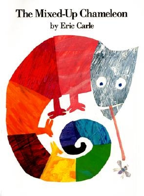 The Mixed-Up Chameleon by Carle, Eric