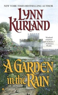 A Garden in the Rain by Kurland, Lynn