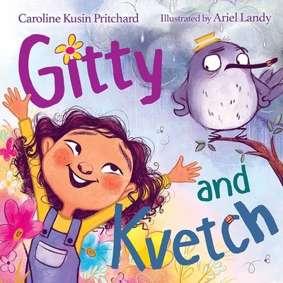 Gitty and Kvetch by Pritchard, Caroline Kusin