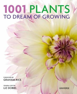 1001 Plants to Dream of Growing by Dobbs, Liz