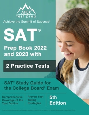 SAT Prep Book 2022 and 2023 with 2 Practice Tests: SAT Study Guide for the College Board Exam [5th Edition] by Lefort, J. M.