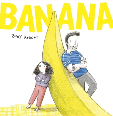 Banana by Abbott, Zoey