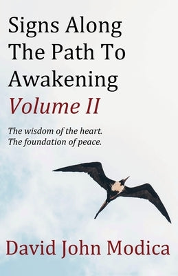 Signs Along The Path To Awakening - Volume II by Modica, David John