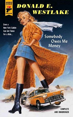 Somebody Owes Me Money by Westlake, Donald E.
