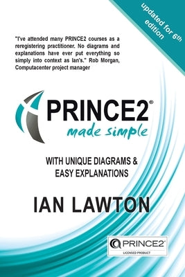 PRINCE2 Made Simple: Updated for 6th Edition by Lawton, Ian