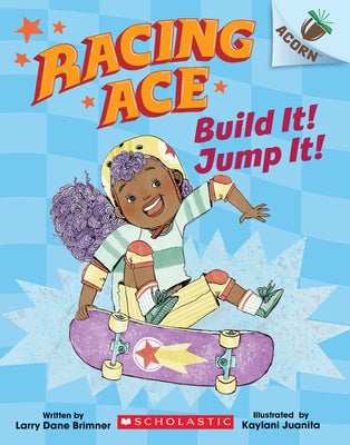 Build It! Jump It!: An Acorn Book (Racing Ace #2) by Brimner, Larry Dane