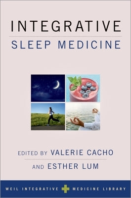 Integrative Sleep Medicine by Cacho, Valerie