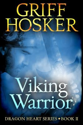 Viking Warrior by Hosker, Griff