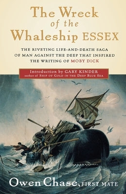 The Wreck of the Whaleship Essex by Chase, Owen