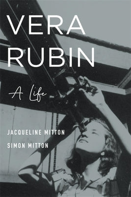 Vera Rubin: A Life by Mitton, Jacqueline