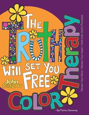 Color Therapy: Renew Your Mind. Renew Your Heart. Hold onto God's Promises by Sweeney, Patrice