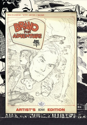 Bravo for Adventure: Alex Toth Artist's Edition by Toth, Alex