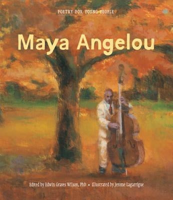 Poetry for Young People: Maya Angelou by Angelou, Maya