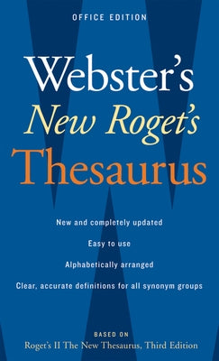 Webster's New Roget's Thesaurus, Office Edition by Editors of Webster's New World Coll