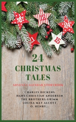 24 Christmas Tales: Advent Calendar Storybook by Dickens, Charles