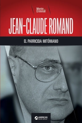 Jean-Claude Romand, el parricida mitómano by Criminal, Mente