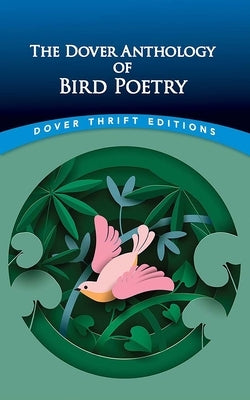 The Dover Anthology of Bird Poetry by Kay, Nicholas Z.