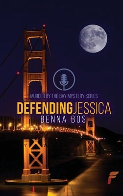 Defending Jessica by Bos, Benna