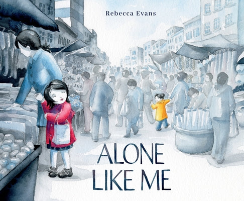 Alone Like Me by Evans, Rebecca