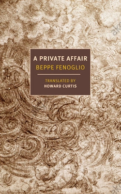 A Private Affair by Fenoglio, Beppe