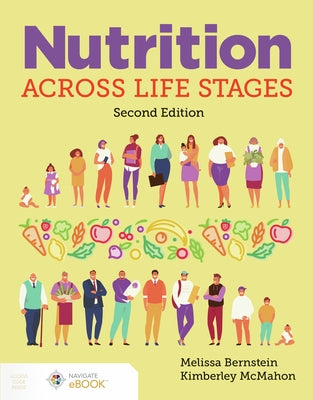 Nutrition Across Life Stages by Bernstein, Melissa