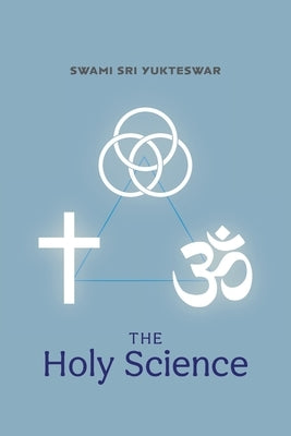 The Holy Science by Yukteswar, Swami Sri