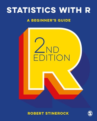 Statistics with R: A Beginner&#8242;s Guide by Stinerock, Robert