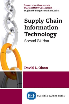 Supply Chain Information Technology, Second Edition by Olson, David L.