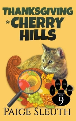 Thanksgiving in Cherry Hills by Sleuth, Paige