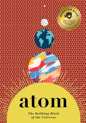 Atom: The Building Block of the Universe by Miles, David
