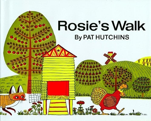Rosie's Walk by Hutchins, Pat