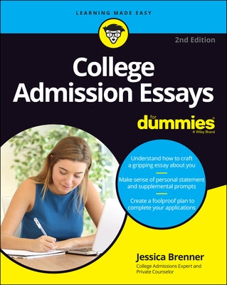 College Admission Essays for Dummies by Brenner, Jessica