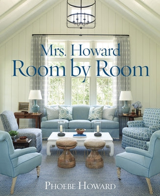 Mrs. Howard, Room by Room by Howard, Phoebe